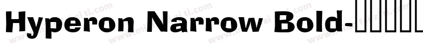 Hyperon Narrow Bold字体转换